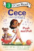 Cece Loves Science Push & Pull