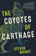 Coyotes of Carthage A Novel
