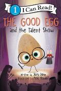 Good Egg & the Talent Show