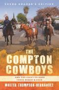 The Compton Cowboys: And the Fight to Save Their Horse Ranch