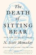 Death of Sitting Bear New & Selected Poems