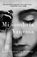 My Dark Vanessa Mi Sombra Vanessa Spanish Edition