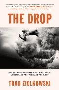 Drop How the Most Addictive Sport Can Help Us Understand Addiction & Recovery