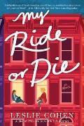 My Ride or Die A Novel