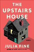 Upstairs House A Novel