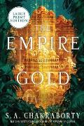 Empire of Gold Large Print Edition