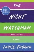 The Night Watchman - Large Print Edition