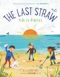 Last Straw Kids vs Plastics