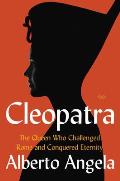 Cleopatra The Queen Who Challenged Rome & Conquered Eternity