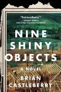 Nine Shiny Objects A Novel