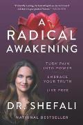 Radical Awakening Turn Pain into Power Embrace Your Truth Live Free