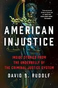 American Injustice One Lawyers Fight to Protect the Rule of Law