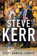 Steve Kerr A Life