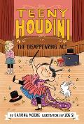 Teeny Houdini 01 Disappearing Act