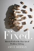Fixed How to Perfect the Fine Art of Problem Solving