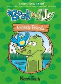 Beak & Ally 01 Unlikely Friends