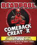 Deadpool Comeback Creator More Than 150000 Retorts from the Merc with the Mouth