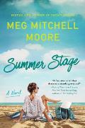 Summer Stage A Novel