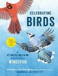 Celebrating Birds An Interactive Field Guide Featuring Art from Wingspan