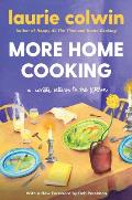 More Home Cooking A Writer Returns to the Kitchen