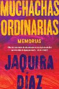 Ordinary Girls Muchachas ordinarias Spanish edition Memorias