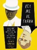 Let Me Be Frank A Book About Women Who Dressed Like Men to Do Shit They Werent Supposed to Do