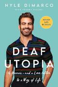 Deaf Utopia A Memoir & a Love Letter to a Way of Life