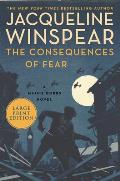 Consequences of Fear A Maisie Dobbs Novel