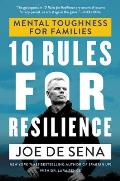 10 Rules for Resilience Mental Toughness for Families