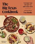 Big Texas Cookbook Food That Defines the Lone Star State