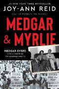 Medgar and Myrlie: Medgar Evers and the Love Story That Awakened America