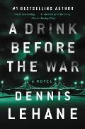 Drink Before the War A Novel