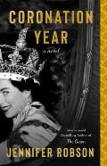 Coronation Year A Novel