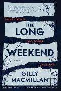 Long Weekend A Novel