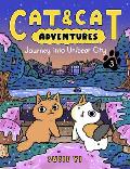 Cat & Cat Adventures 03 Journey into Unibear City