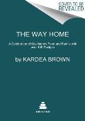 The Way Home: A Celebration of Sea Islands Food and Family with Over 100 Recipes