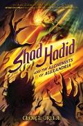 Shad Hadid & the Alchemists of Alexandria