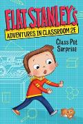 Flat Stanleys Adventures in Classroom 2E 01 Class Pet Surprise