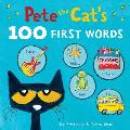 Pete the Cats 100 First Words Board Book