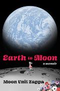 Earth to Moon A Memoir