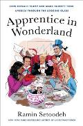 Apprentice in Wonderland: How Donald Trump and Mark Burnett Took America Through the Looking Glass