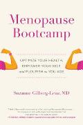 Menopause Bootcamp Optimize Your Health Empower Your Self & Flourish as You Age