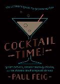 Cocktail Time The Ultimate Guide to Grown Up Fun