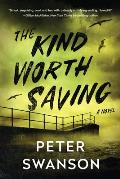 Kind Worth Saving A Novel