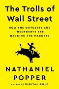 Wallstreetbets: A True Story of the Online Rebels Who Got Rich on Gamestop and Launched a Financial Revolution