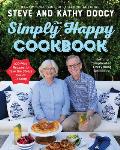 The Simply Happy Cookbook: 100-Plus Recipes to Take the Stress Out of Cooking
