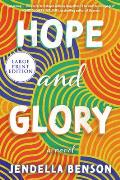 Hope and Glory - Large Print Edition