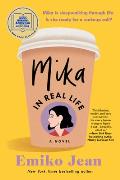 Mika in Real Life A Novel