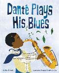 Dante Plays His Blues
