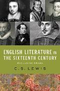 English Literature in the Sixteenth Century Excluding Drama